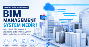 BIM Yönetim Sistemi (usBIM) | Bulut Tabanlı Proje Yönetimi – Türkiye chatgpt image 26 nis 2026 11 27 29