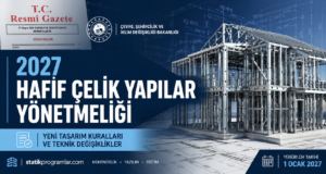 Hafif Çelik Yapılar Yönetmeliği 2027: Yeni Tasarım Kuralları