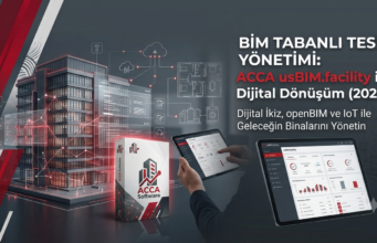 BIM Tabanlı Tesis Yönetimi: ACCA usBIM.facility ile Dijital Dönüşüm (2026 Güncel Rehber)